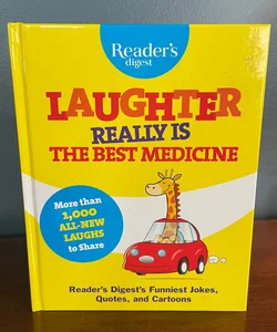 Reader’s Digest Laughter Really Is the Best Medicine