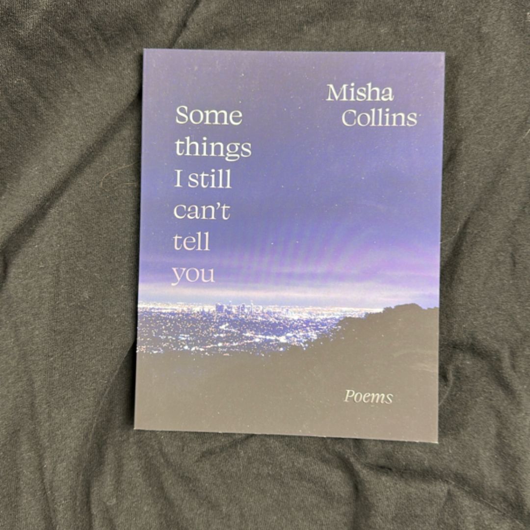 Some Things I Still Can't Tell You