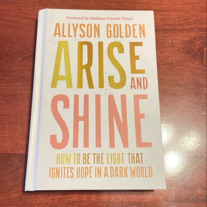 Arise and Shine