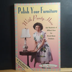Polish Your Furniture with Pantyhose