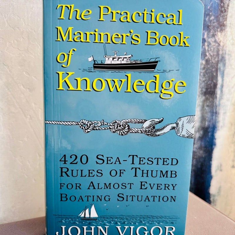 The Practical Mariner's Book of Knowledge