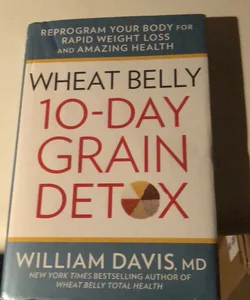 Wheat Belly 10-Day Grain Detox