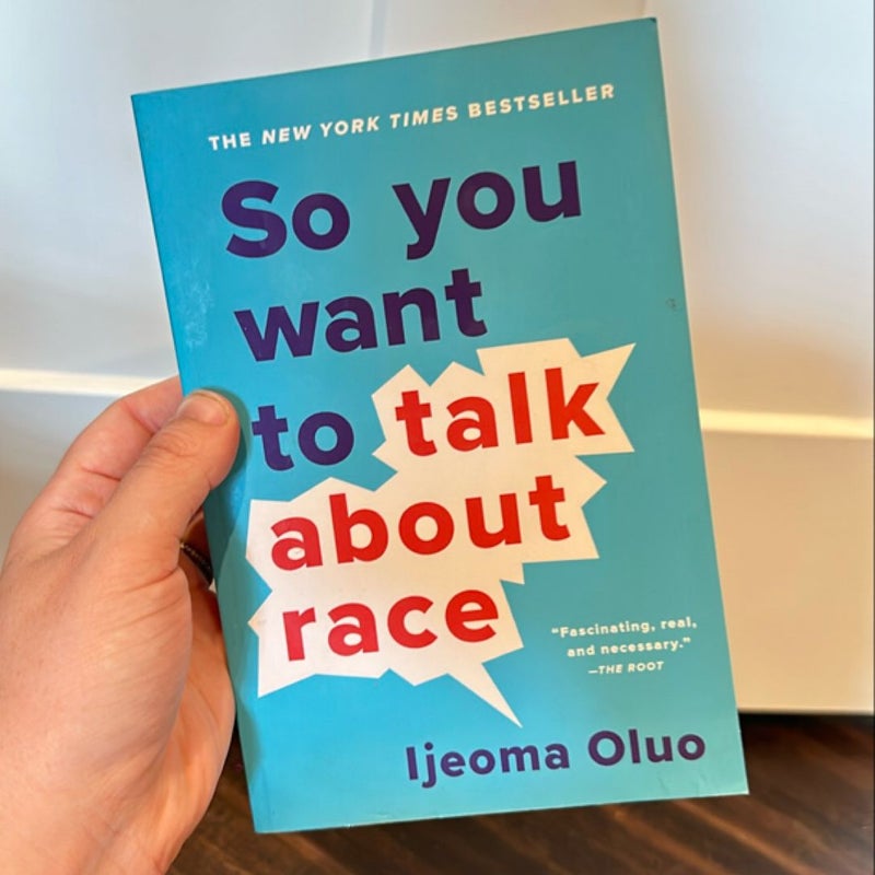 So You Want to Talk about Race