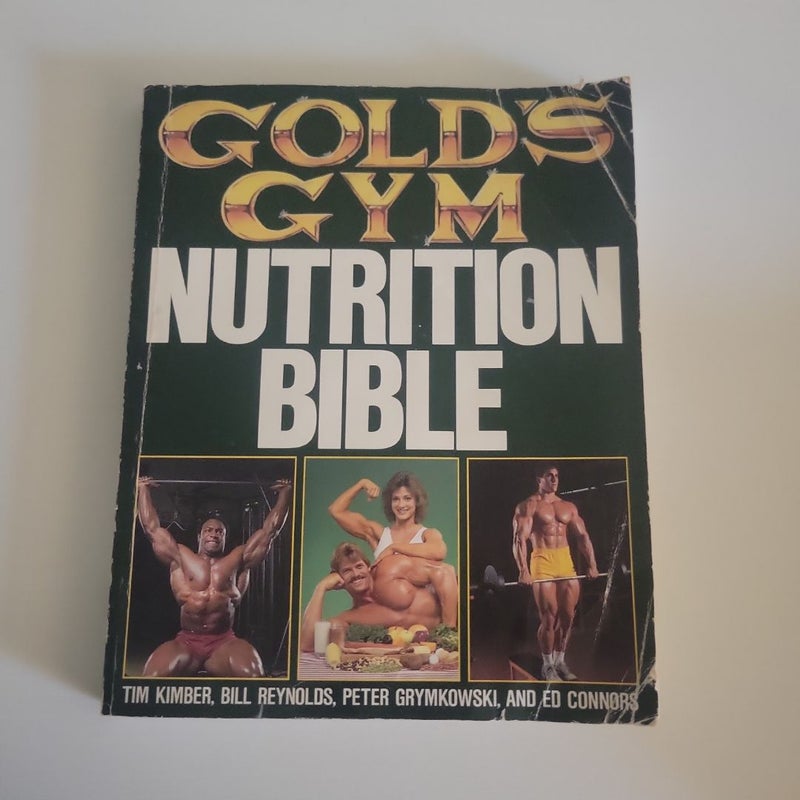 Gold's Gym Nutrition Bible