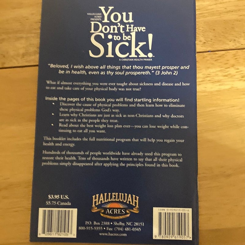You Don't Have to be Sick