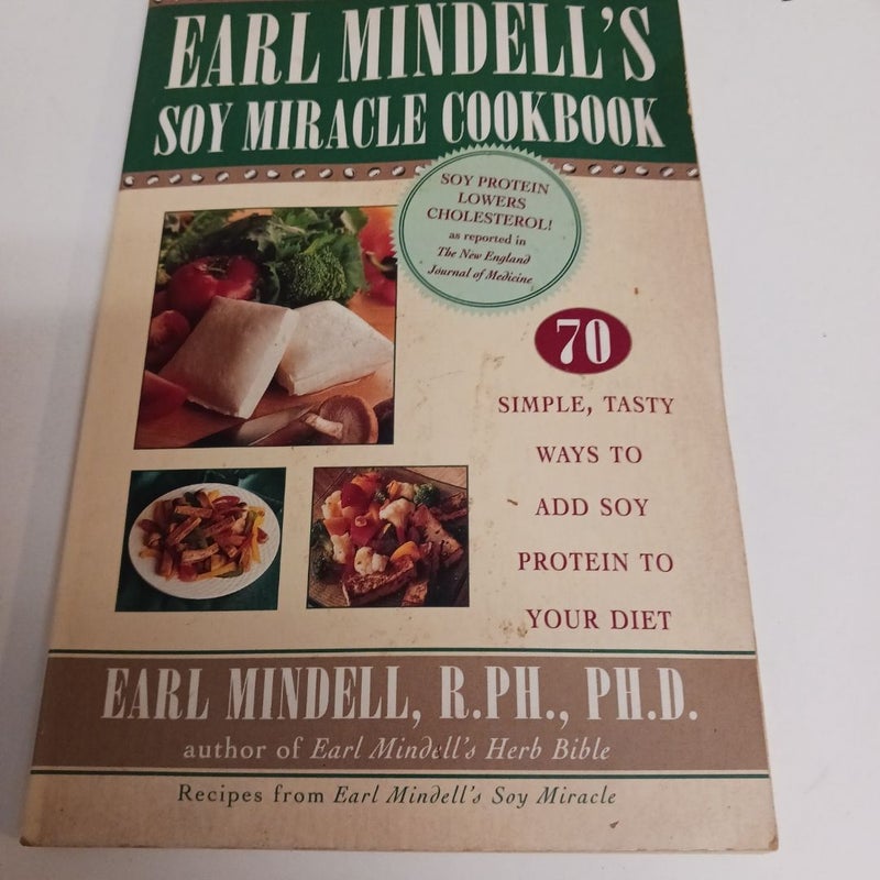 Earl Mindell's Soy Miracle Cookbook