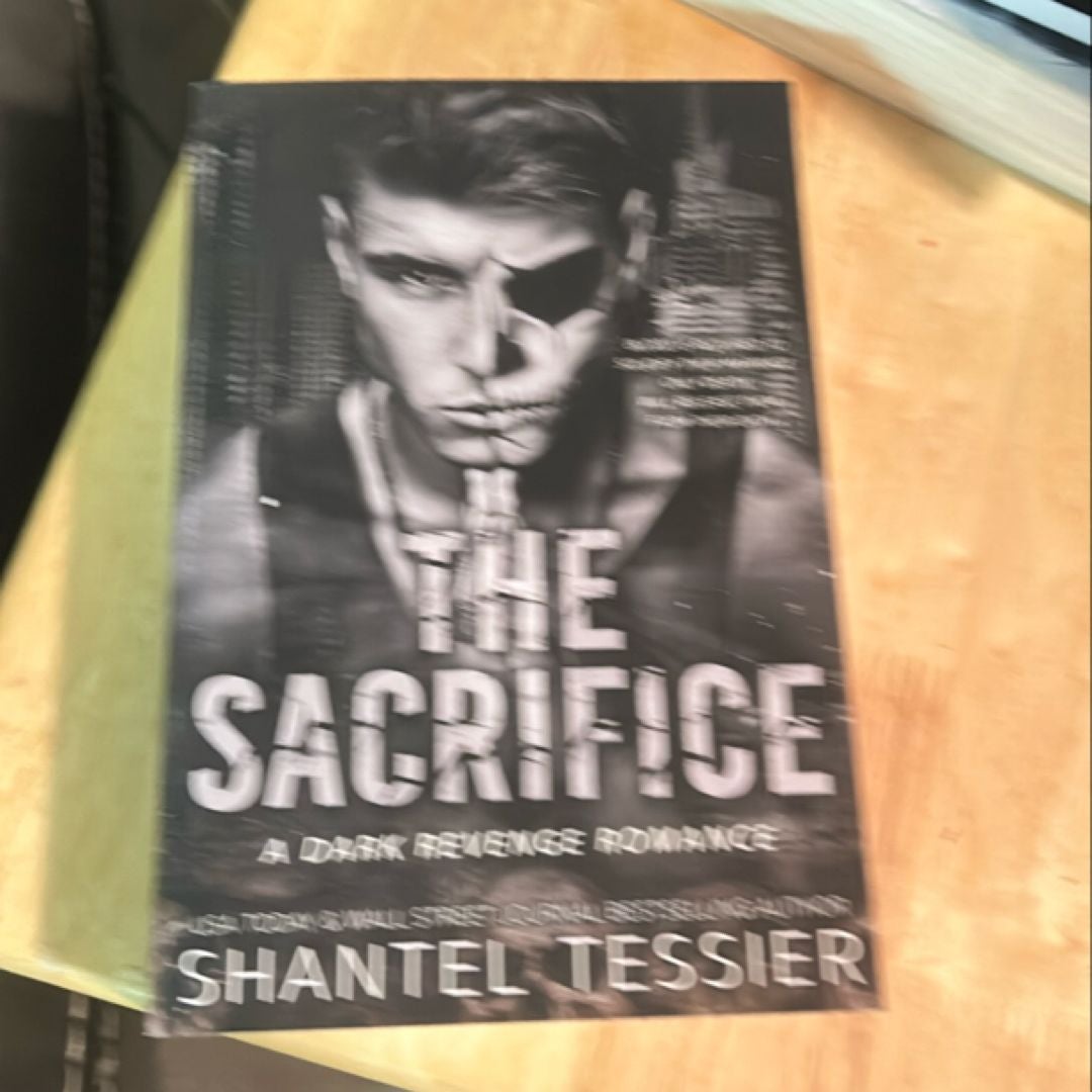 The Sacrifice: a Dark Revenge Romance