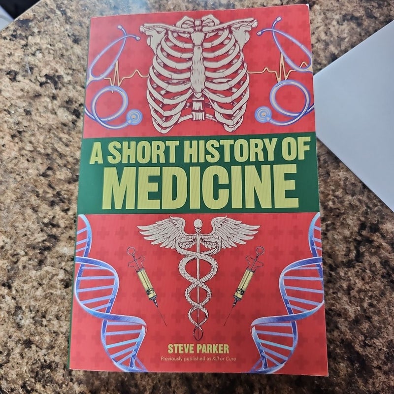 A Short History of Medicine