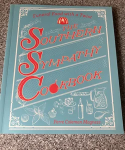 *The Southern Sympathy Cookbook