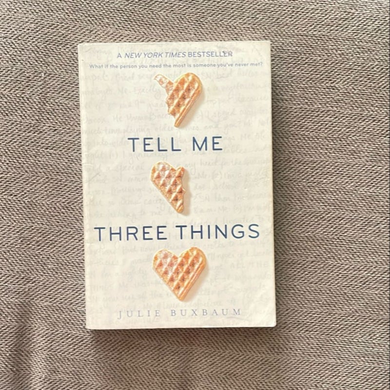 Tell Me Three Things