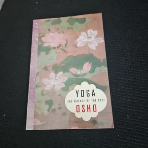 Yoga: the Science of the Soul