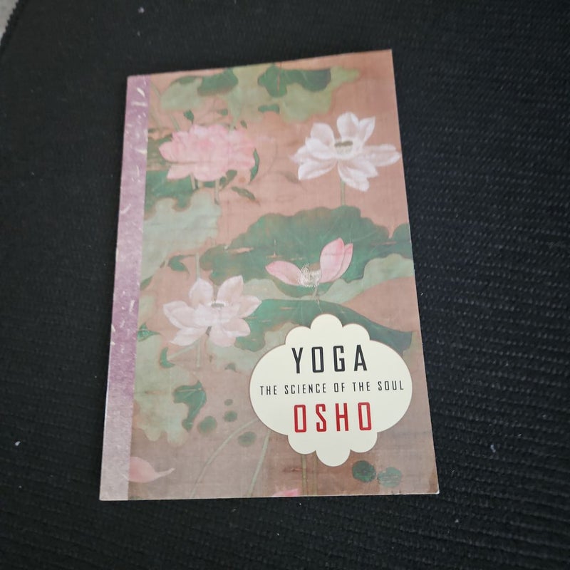 Yoga: the Science of the Soul