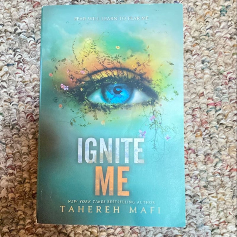 Ignite Me