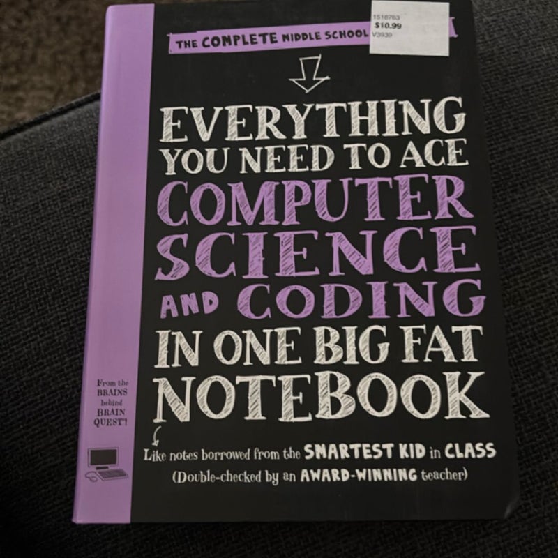 Everything You Need to Ace Computer Science and Coding in One Big Fat Notebook