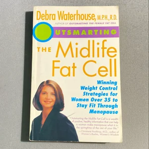 Outsmarting the Midlife Fat Cell