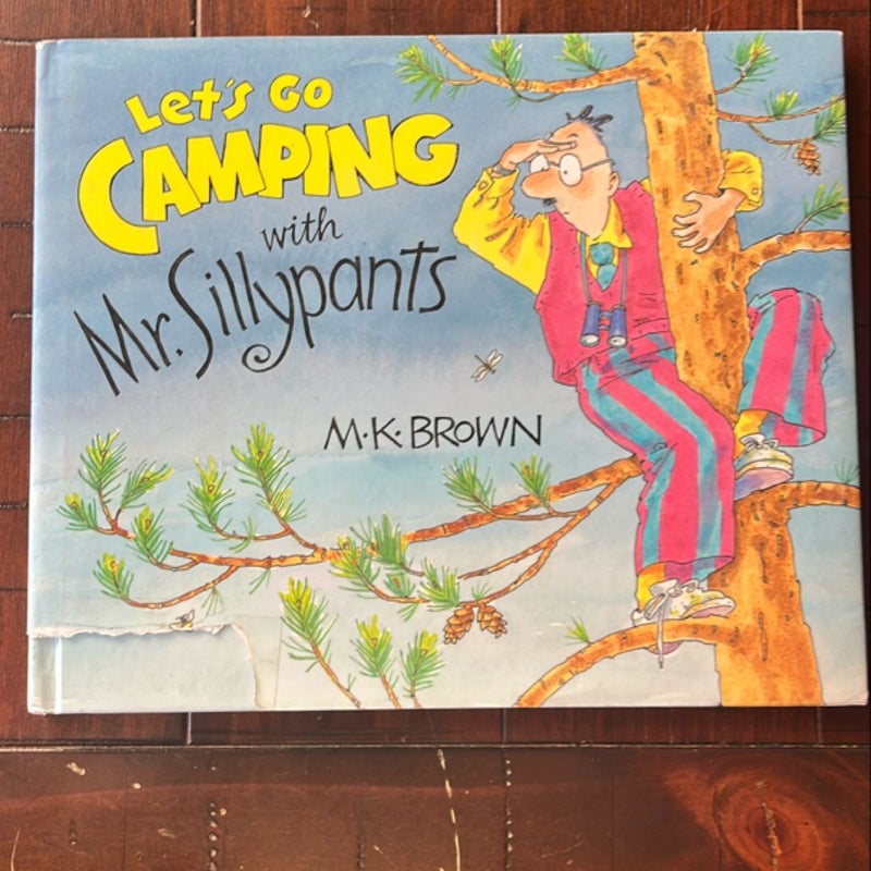 Let's Go Camping with Mr. Sillypants