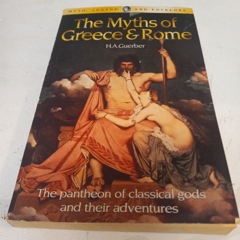 The Myths of Greece and Rome