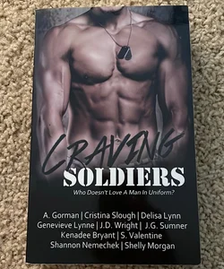 Craving Soldiers (OOP signed by one author)