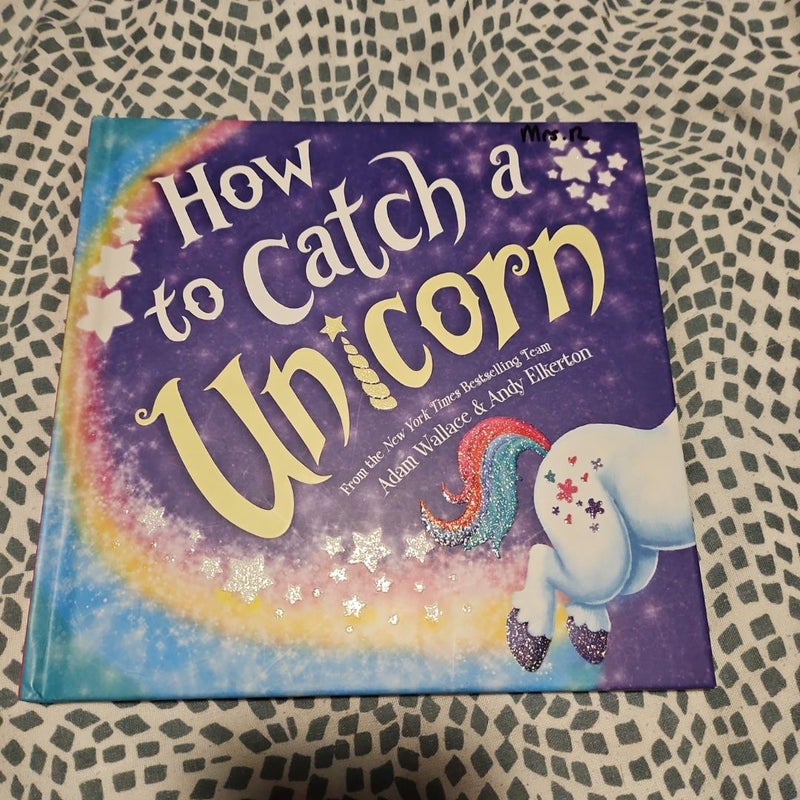 How to Catch a Unicorn