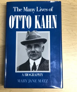 Many Lives of Otto Kahn