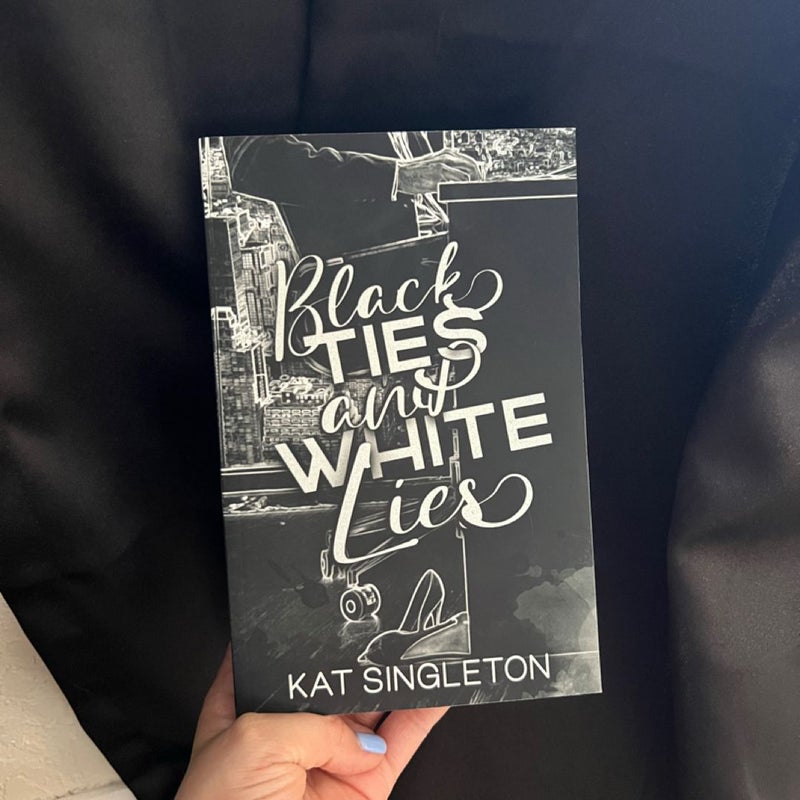 Black Ties & White Lies by Kat Singleton