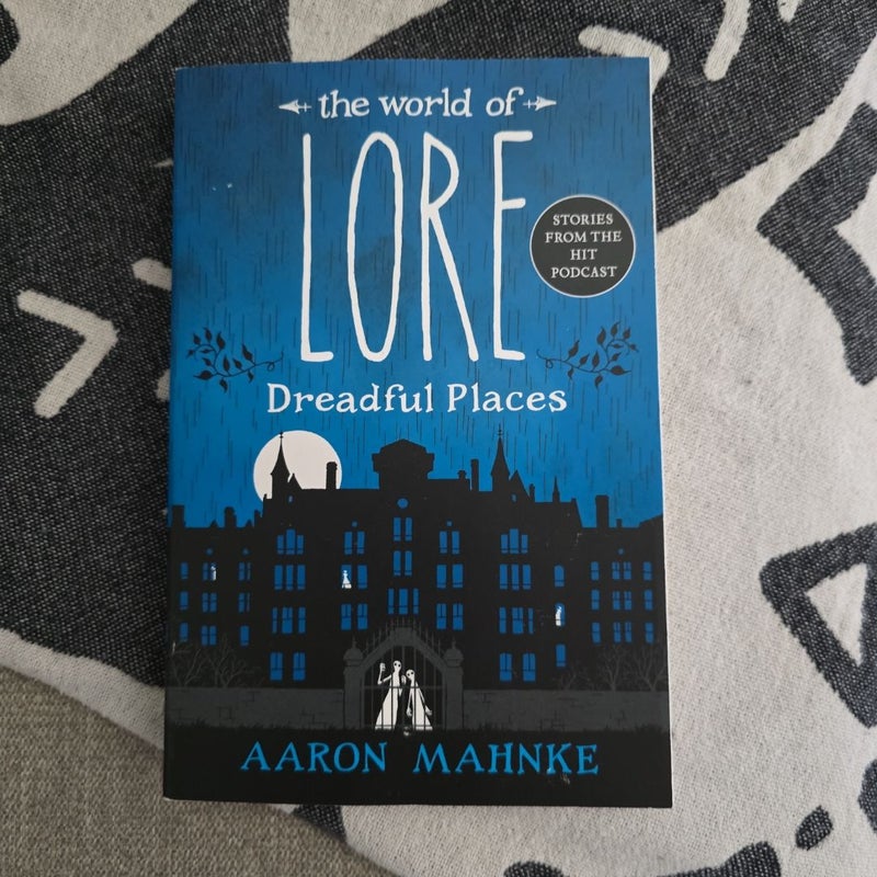 The World of Lore: Dreadful Places