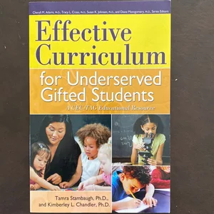 Effective Curriculum for Underserved Gifted Students