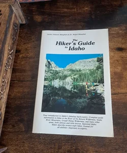 The Hiker's Guide to Idaho