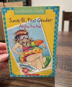 Junie B., First Grader Aloha-ha-ha!