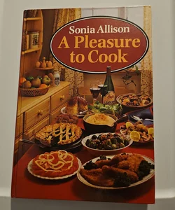 Sonia Allison "A pleasure to cook" 
