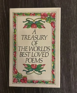 A Treasury of the World’s Best Loved Poems