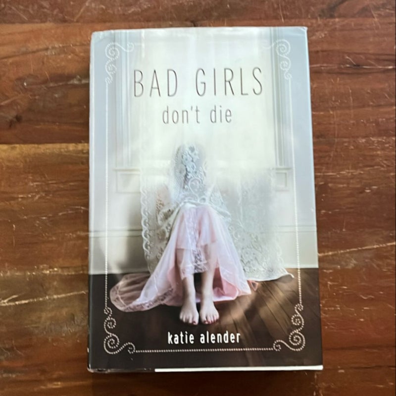 Bad Girls Don't Die