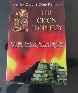 The Orion Prophecy