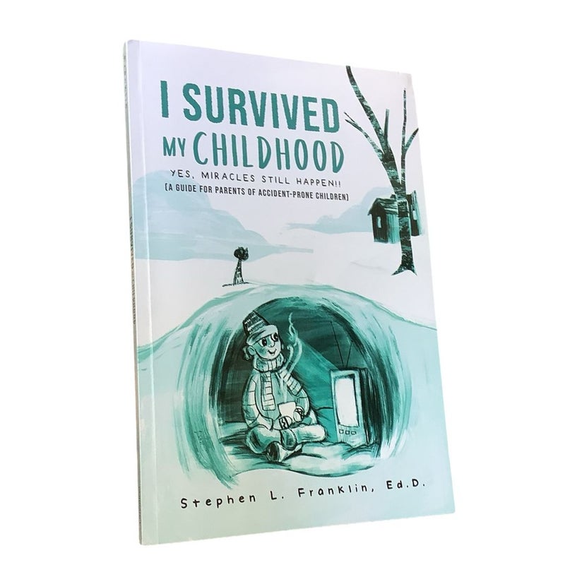 I Survived My Childhood
