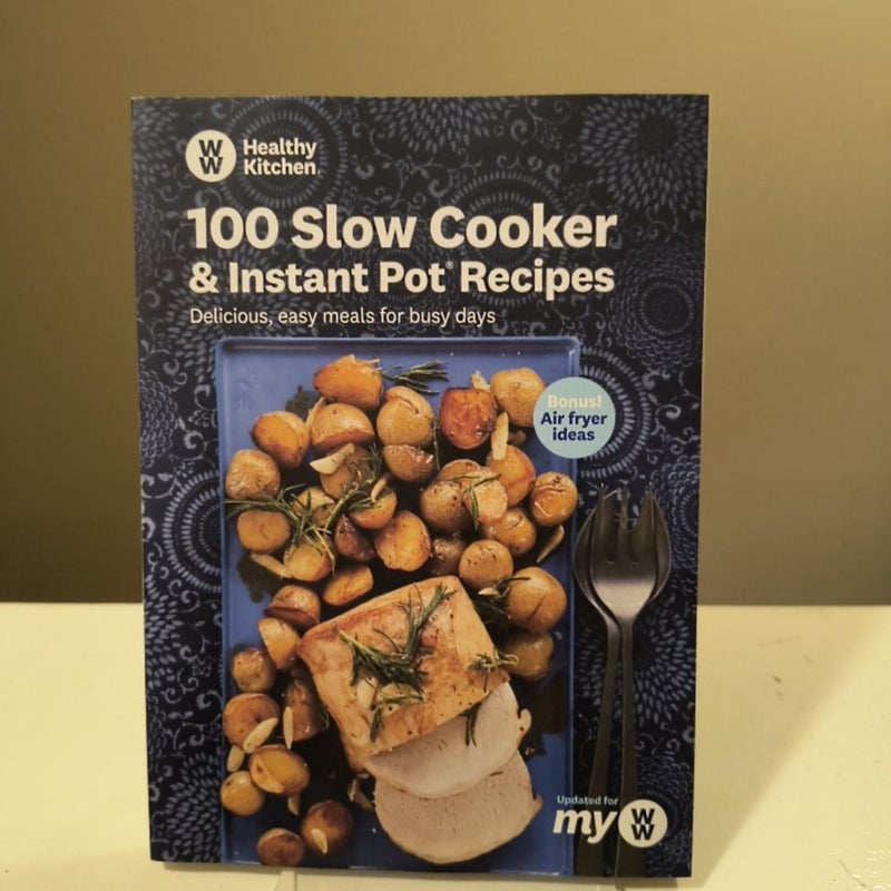 Weight Watchers 100 Slow Cooker & Instant Pot Recipes