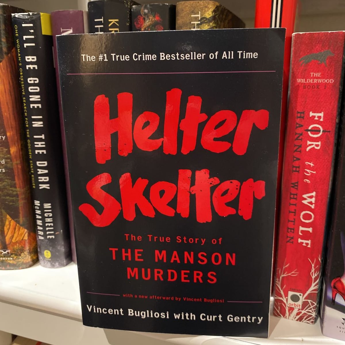 Helter Skelter by Vincent Bugliosi, Curt Gentry