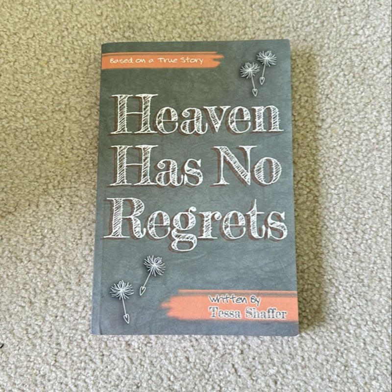 Heaven Has No Regrets