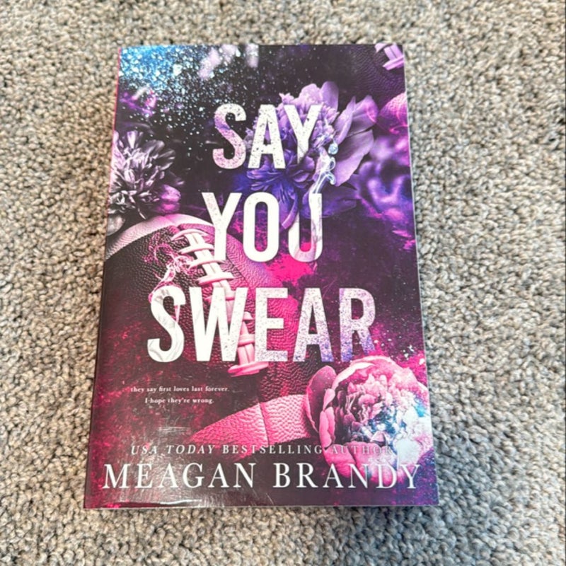 Say You Swear : Alternate Cover Edition