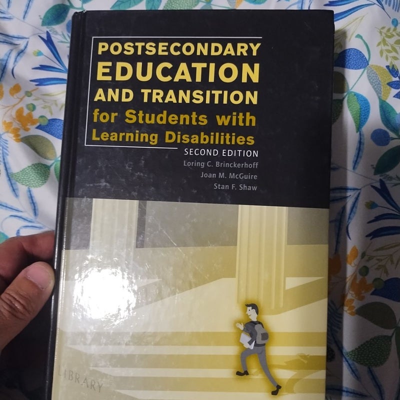 Postsecondary Education for Students with Learning Disabilities