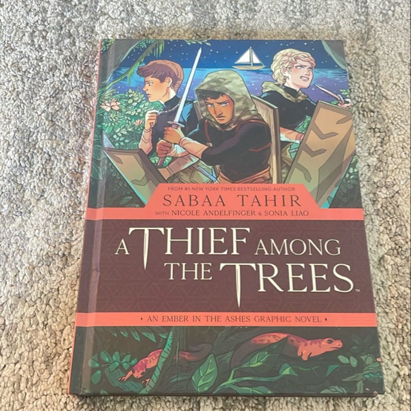 A Thief among the Trees: an Ember in the Ashes Graphic Novel