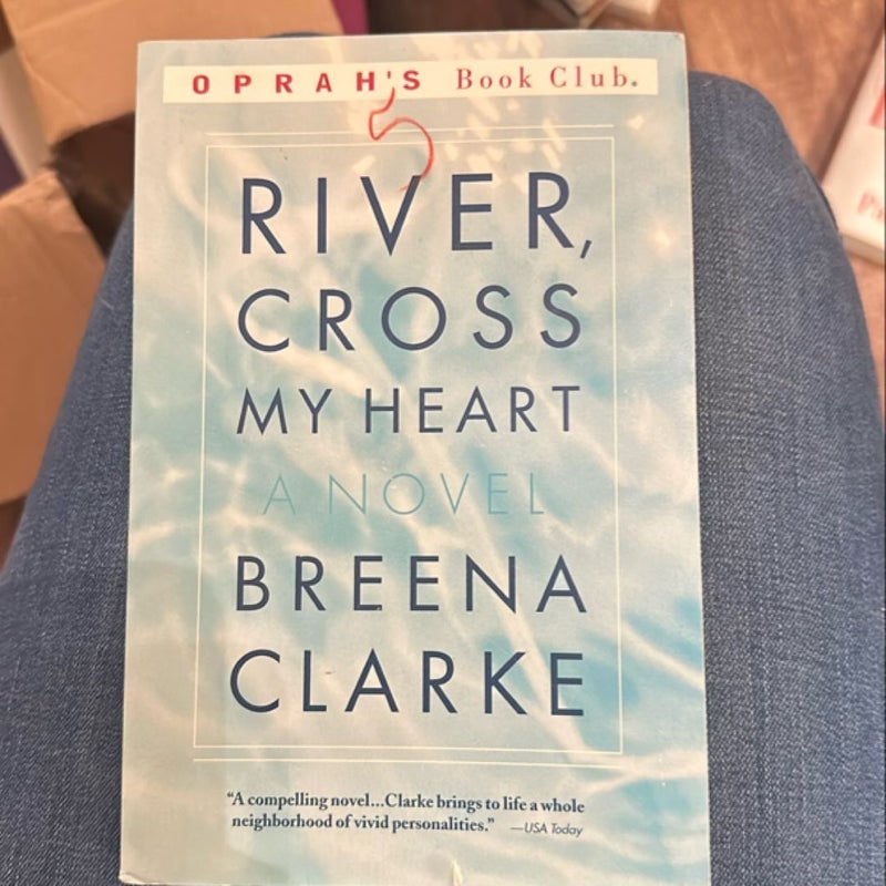 River, Cross My Heart