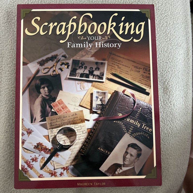 Scrapbooking Your Family History