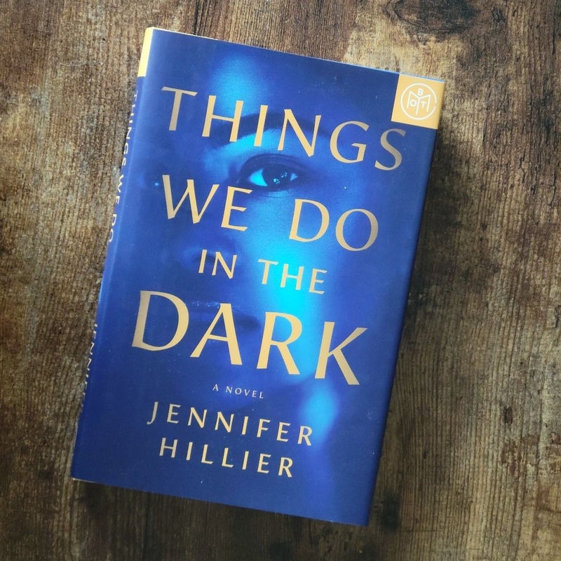 Things We Do in the Dark