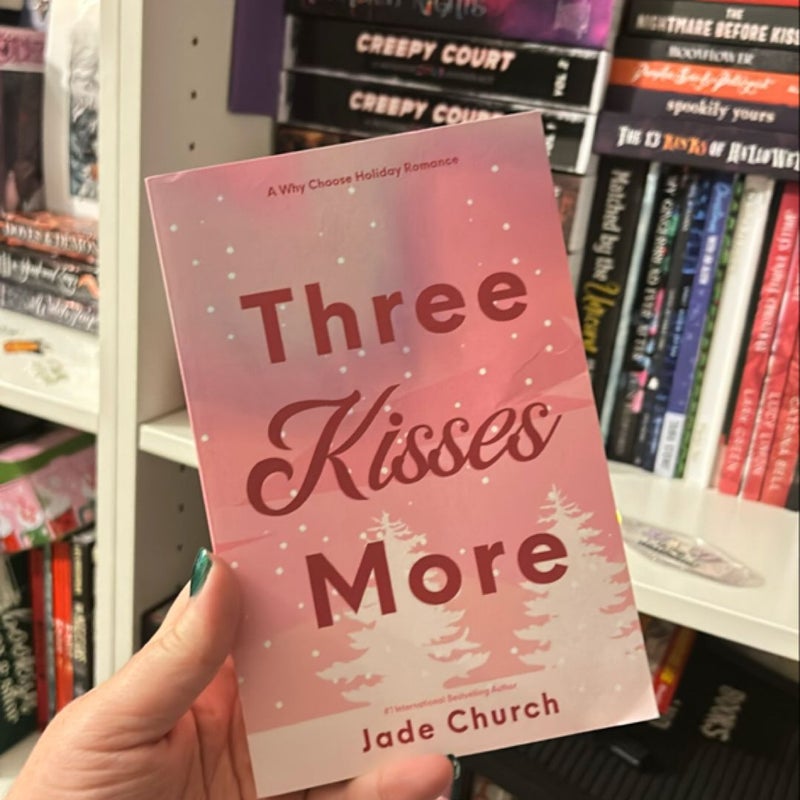 Three Kisses More