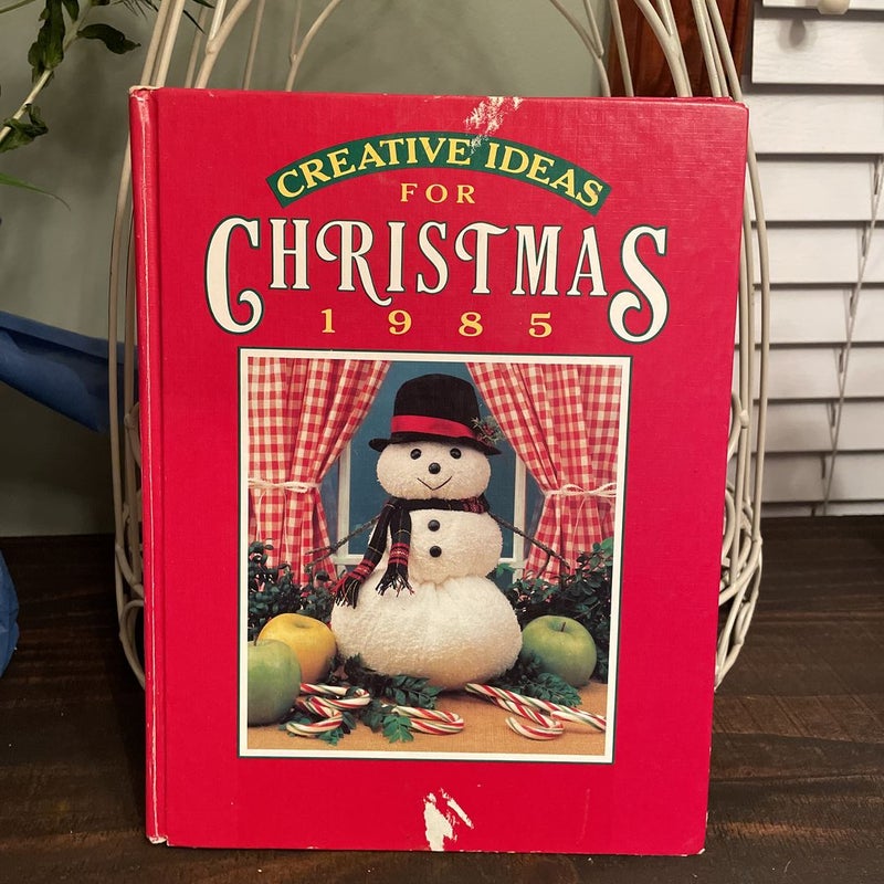 Creative Ideas for Christmas 1985