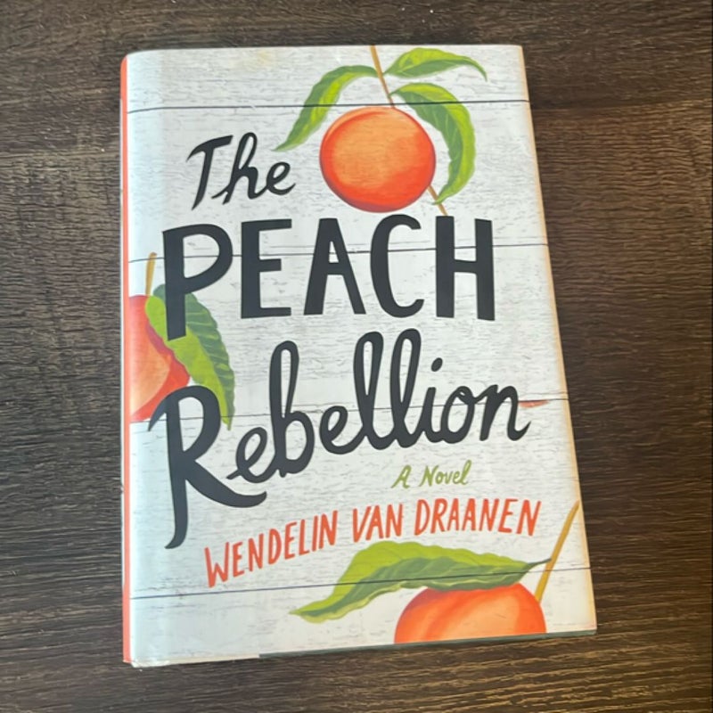 The Peach Rebellion