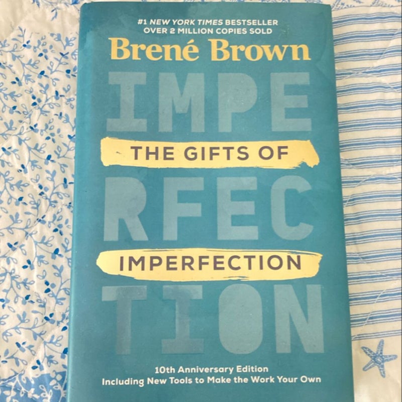 The Gifts of Imperfection: 10th Anniversary Edition