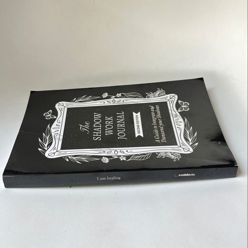 The Shadow Work Journal 2nd Edition: a Guide to Integrate and Transcend Your Shadows
