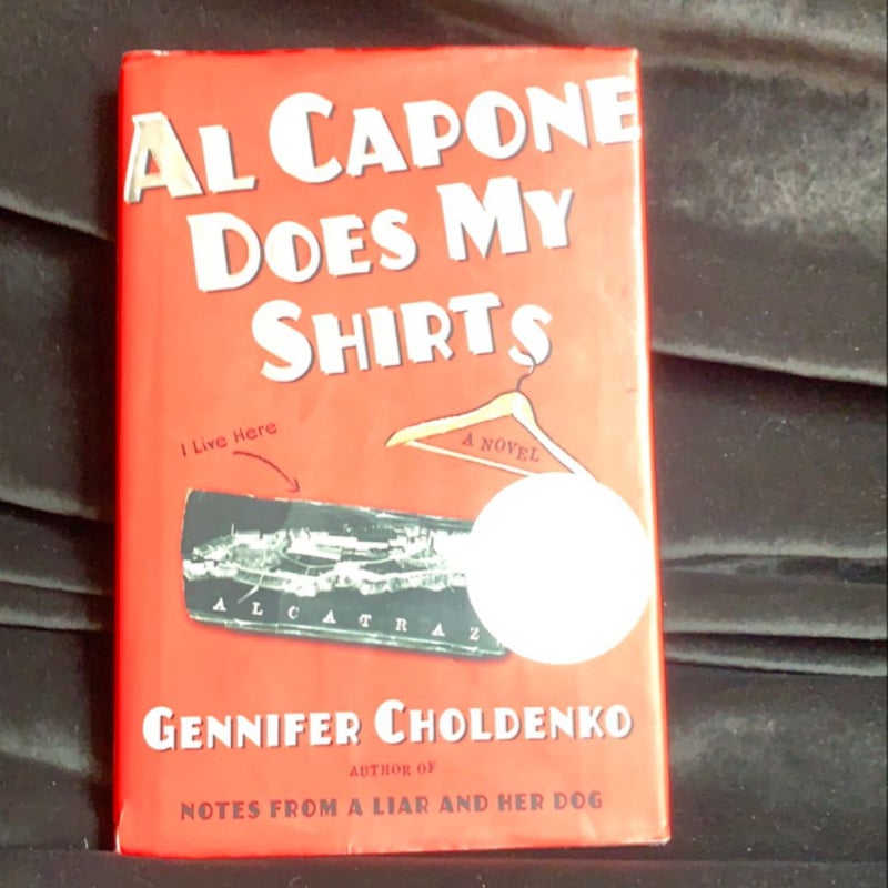 Al Capone Does My Shirts