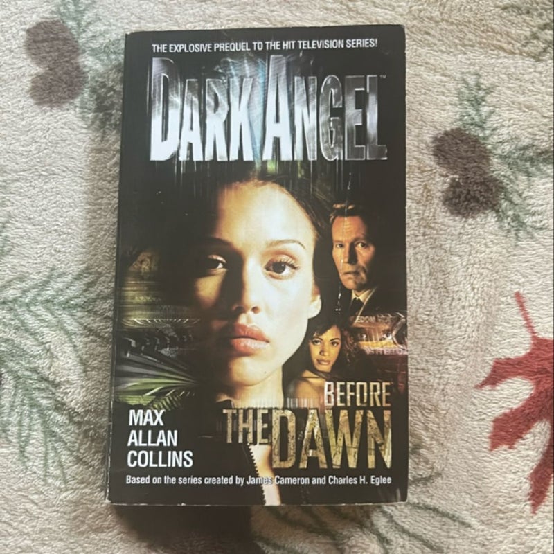 Dark Angel: Before the Dawn